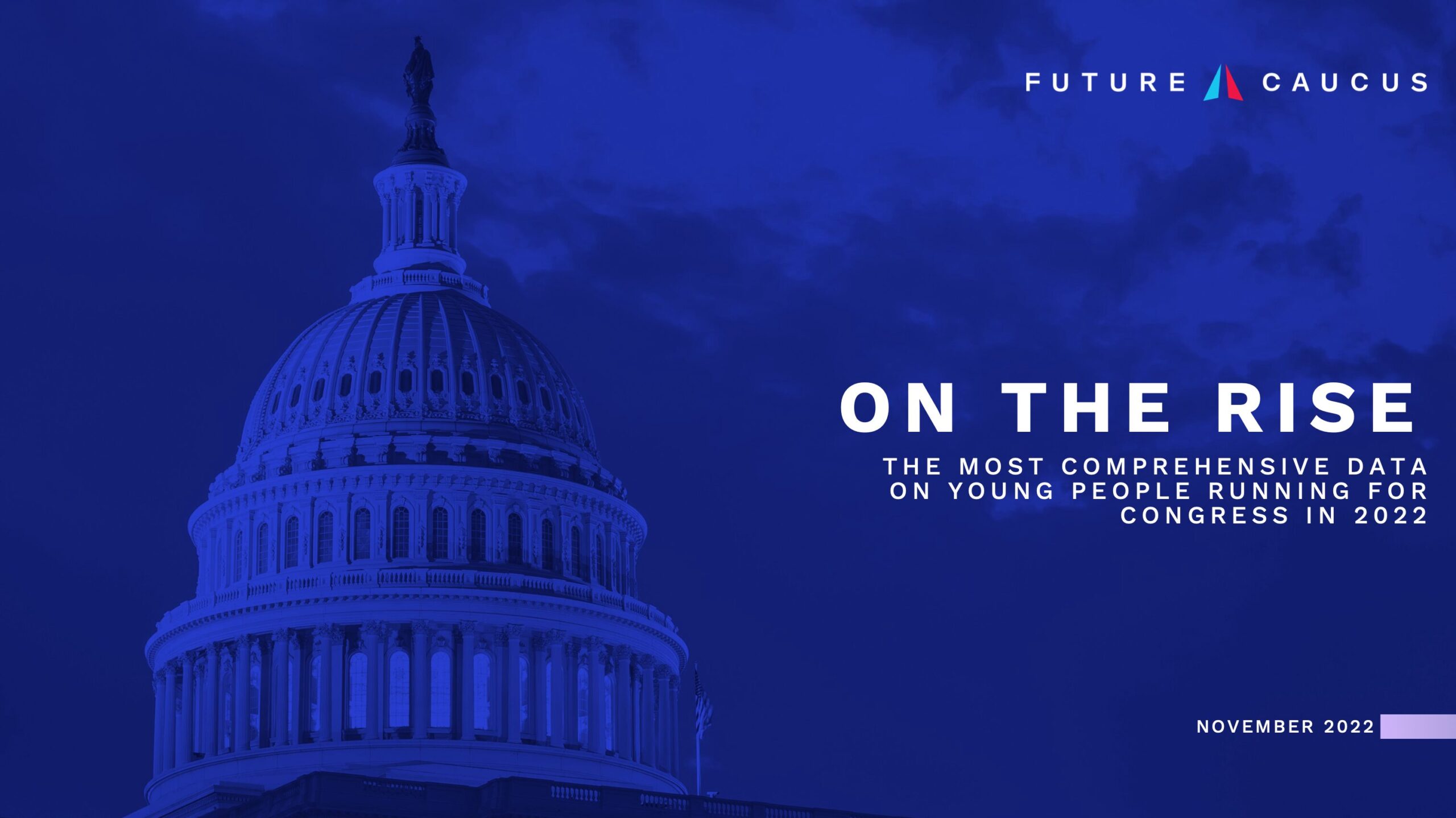 2022 On the Rise Report - Future Caucus